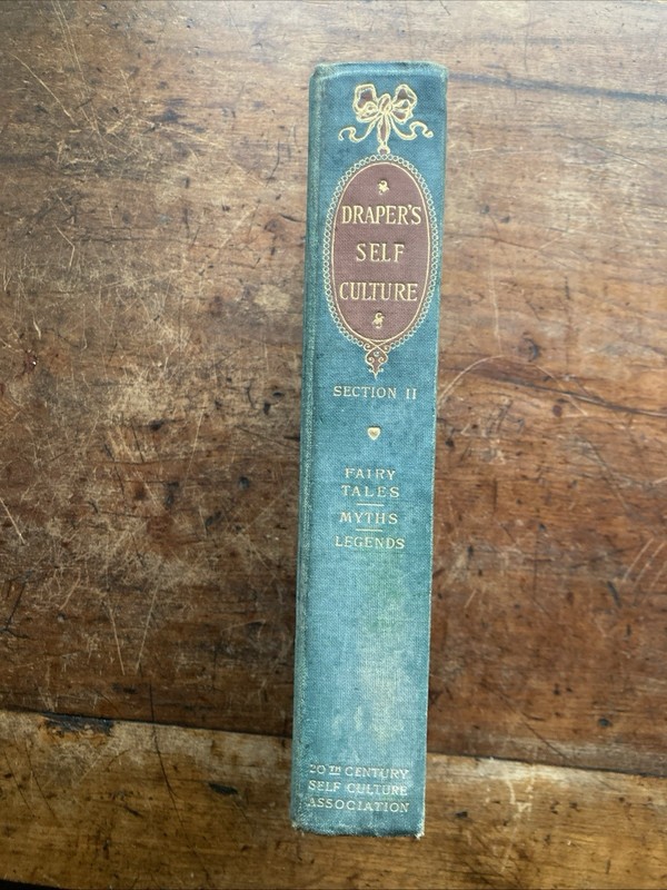Draper’s Self-Culture Vol 11 FAIRY TALES, MYTHS AND LEGENDS OF MANY LANDS 1907