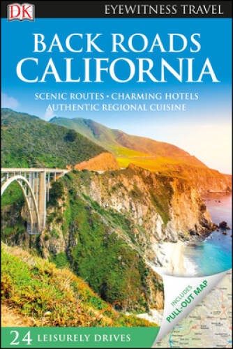 Back Roads California (DK Eyewitness Travel Back Roads) – Paperback – GOOD