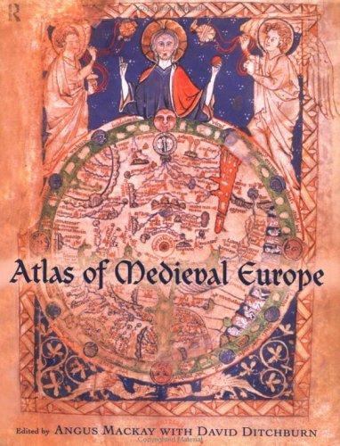 Atlas of Medieval Europe by Ditchburn, David