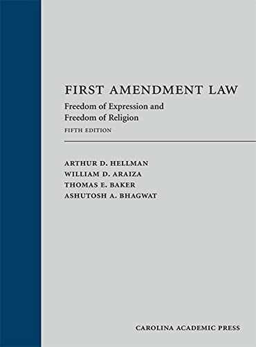 First Amendment Law: Freedom – Hardcover, by Hellman Arthur; Araiza – Very Good