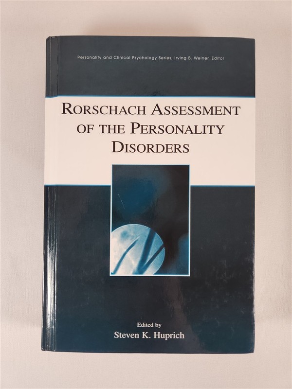 Rorschach Assessment Of The Personality Disorders By Steven K. Huprich 2006 HC