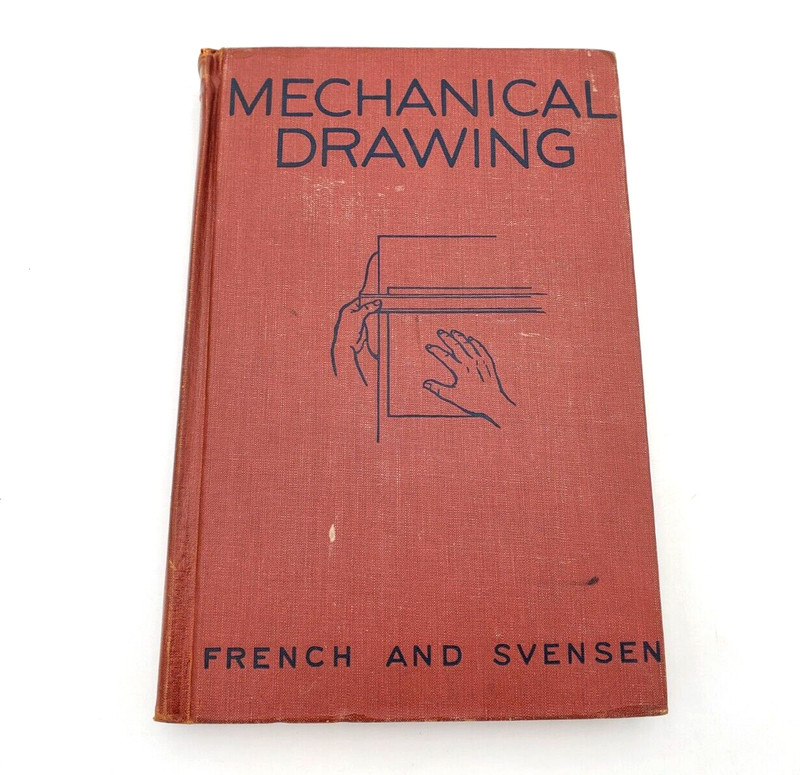 Mechanical Drawing McGraw Hill 4th Edition Maple Press 1940 French and Svensen