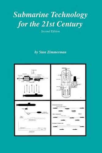 Submarine Technology for the 21st Century by Stan Zimmerman: New