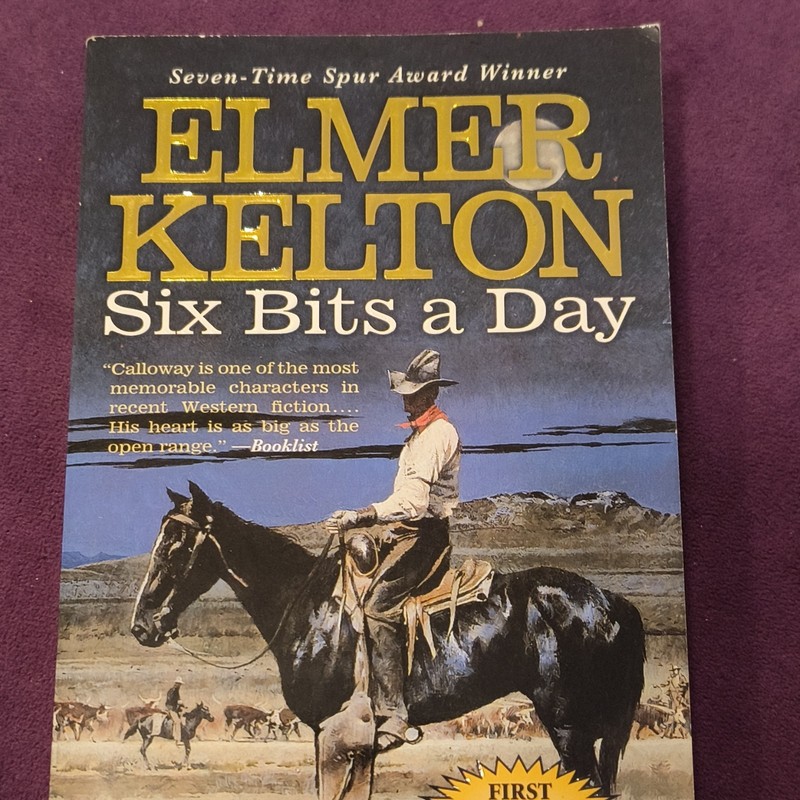 Elmer Kelton Six Bits a Day Hewey Calloway Ser PB Western Tom Doherty Assoc