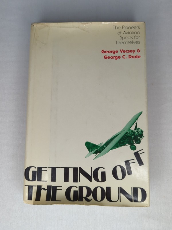 GETTING OFF THE GROUND By Vecsey George First Edition HCDJ