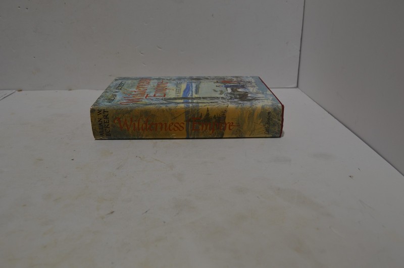 BOOK "WILDERNESS EMPIRE" ALLAN W. ECKERT HB/DC VINTAGE 1969 gallery