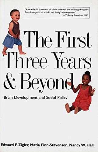 FIRST THREE YEARS AND BEYOND, THE – Paperback, by Zigler Edward F. – Very Good