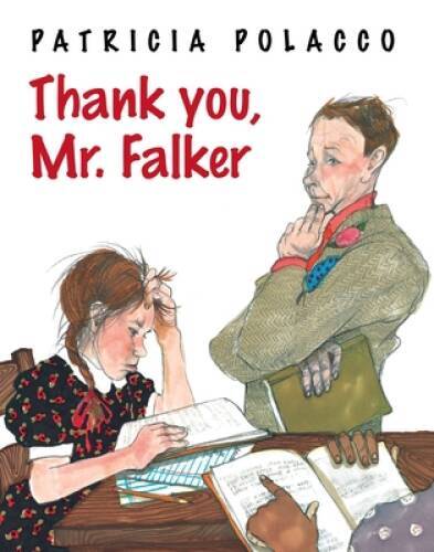 Thank You, Mr. Falker – Hardcover By Patricia Polacco – GOOD