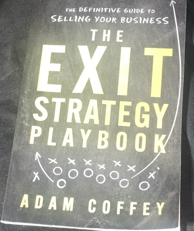 The Exit Strategy Playbook Adam Coffey Paperback 2019 Lioncrest Publishing