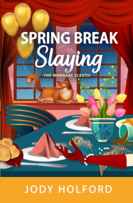 Spring Break Slaying (The Wannabe Sleuth)