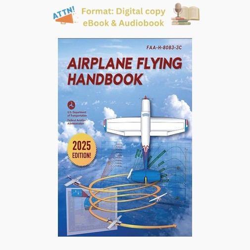 Airplane Flying Handbook: FAA-H-8083-3C (2026), Federal Aviation Administration