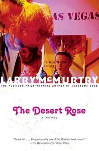 The Desert Rose : A Novel – Paperback By McMurtry, Larry – VERY GOOD