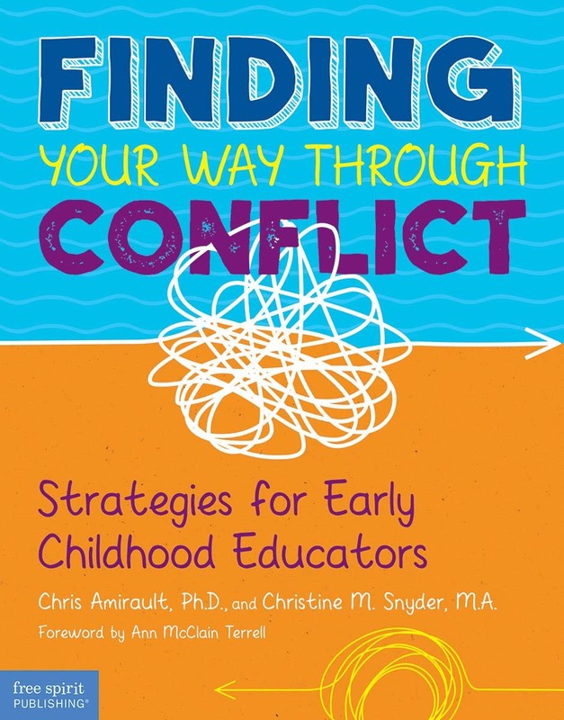Finding Your Way Through Conflict: Strategies for Early Childhood Educators …