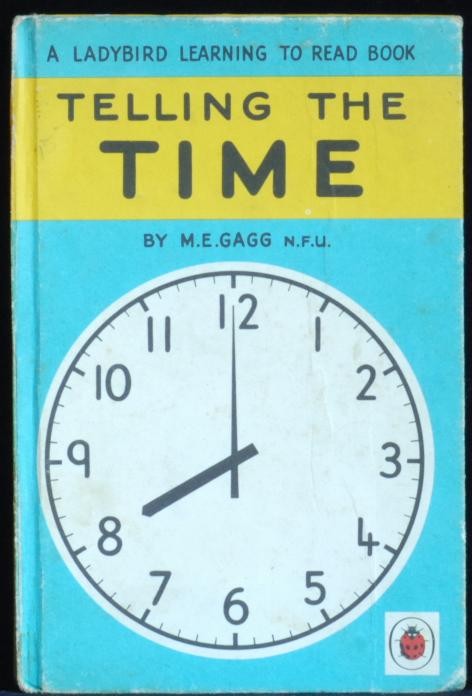 Telling The Time. Gagg M E. J H WINGFIELD