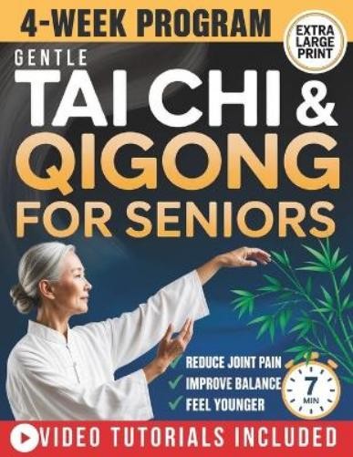Naomi Li Yue Gentle Tai Chi and Qigong for Seniors Over 60 (Paperback)