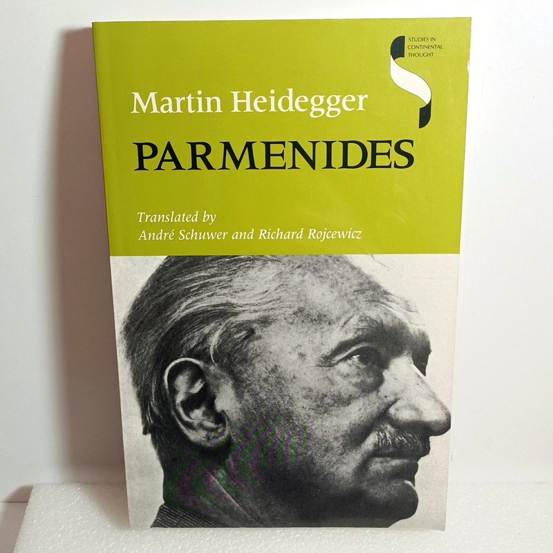 Parmenides Martin Heidegger 1992 translation Indiana Press 1998 edition