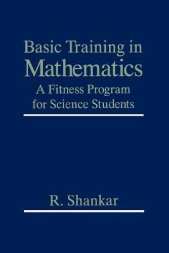 Basic Training in Mathematics: A Fitness Program for Science Students – GOOD