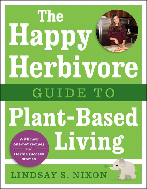 The Happy Herbivore Guide to Plant-Based Living – Nixon, Lindsay S. – Good -…