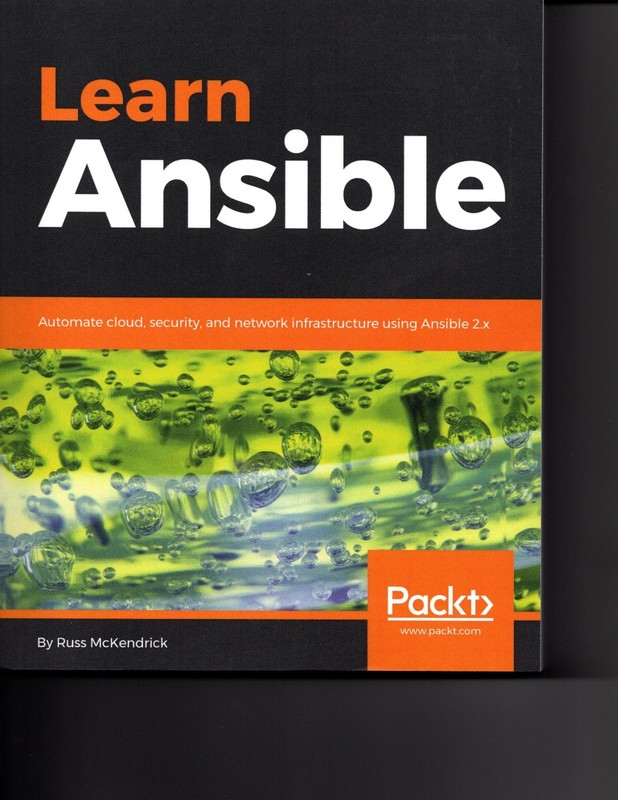 Learn Ansible : Automate Cloud, Security, and Network Infrastructure Using…