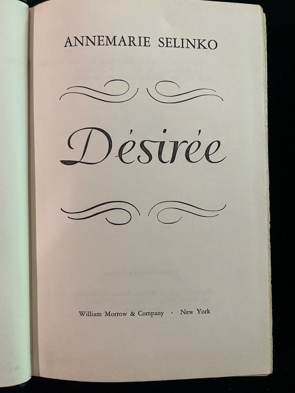 Annemarie Selinko Desiree Novel 1953, William Morrow Co. First English Edition