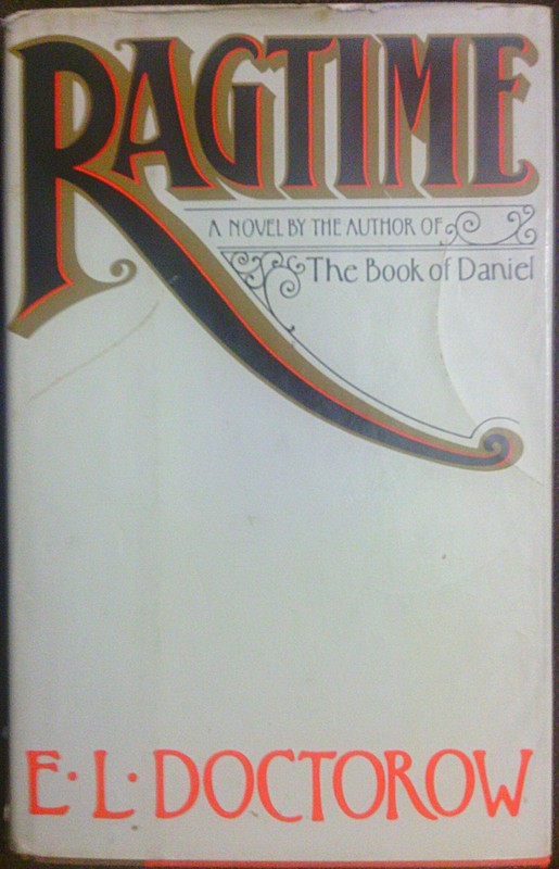 Ragtime a Novel by the Author of The Book of Daniel – hardcover E.L. Doctoro…