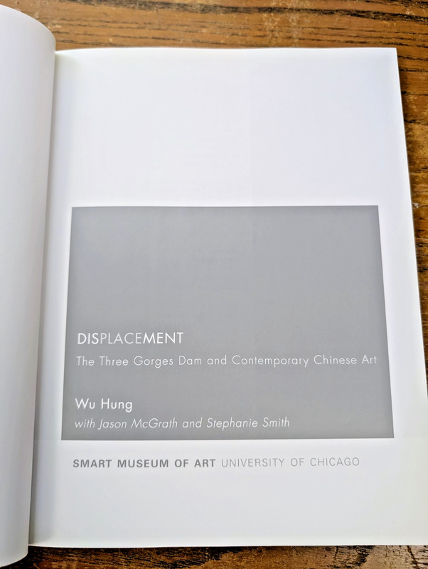 Displacement: The Three Gorges Dam and Contemporary Chinese Art Paperback 2008 gallery