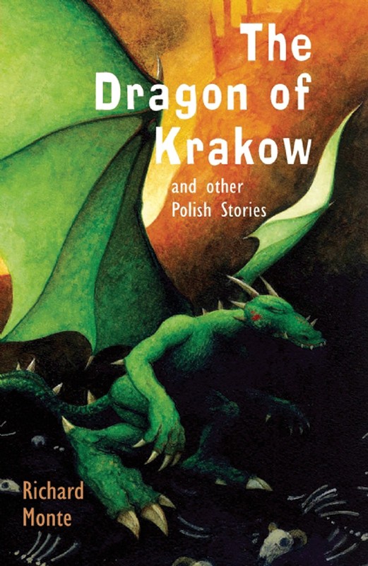 The Dragon of Krakow: and other Polish Stories