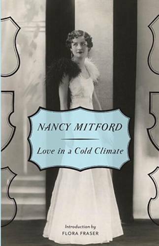 Love in a Cold Climate – Paperback By Mitford, Nancy – VERY GOOD
