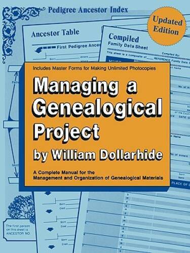 Managing a Genealogical Project Updated Edition – Paperback – GOOD