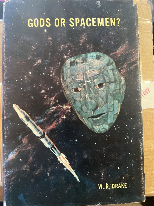 Gods or Spacemen? by Raymond W. Drake (1964) Hardcover