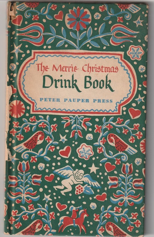 THE MERRIE CHRISTMAS DRINK BOOK~1955~PETER PAUPER PRESS~WINE~COCKTAILS
