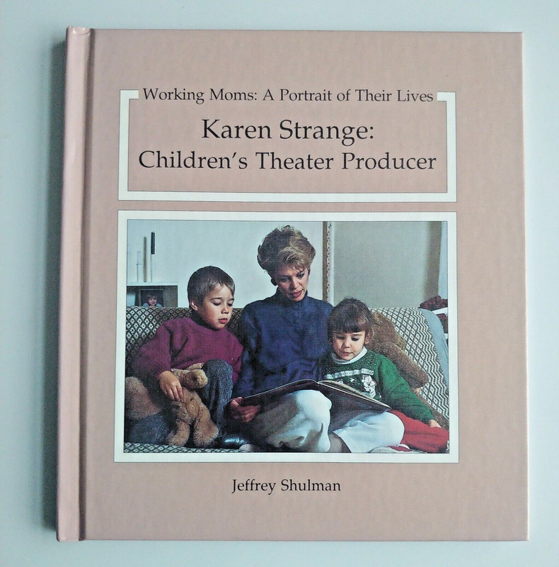 Karen Strange : Children’s Theater Producer by Jeffrey Shulman (1995)