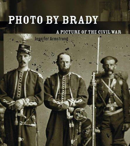 Photo by Brady : A Picture of the Civil War by Jennifer Armstrong (2005,…