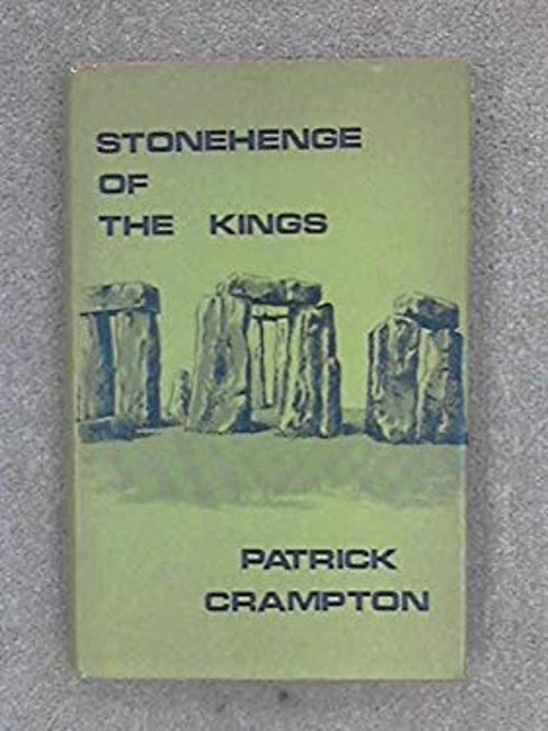 Stonehenge of the Kings Patrick Crampton