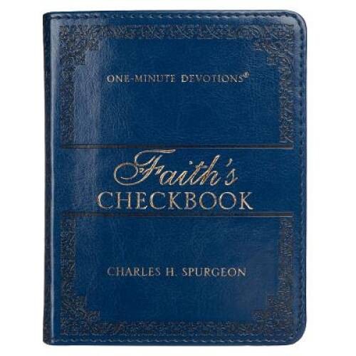 Faith’s Checkbook: One-Minute Devotions (LuxLeather) – Imitation Leather – GOOD