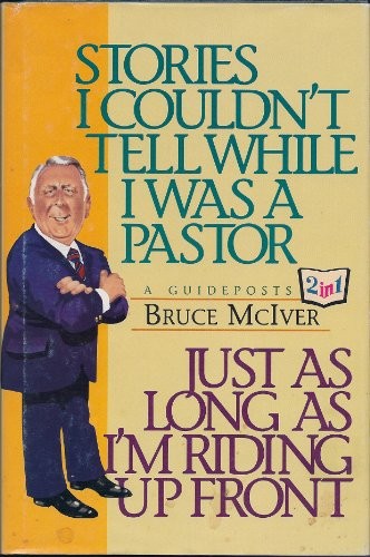 Stories I Couldn’t Tell While I Was a…, McIver, Bruce