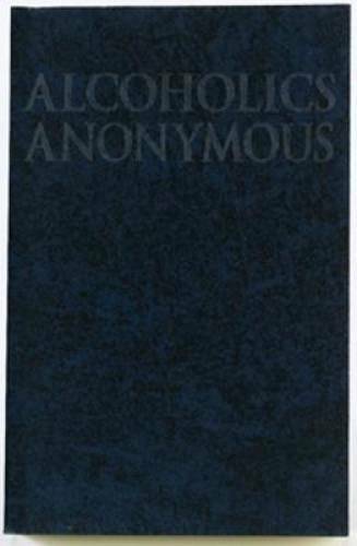 Alcoholics Anonymous: The Big Book – Paperback By Anonymous – VERY GOOD