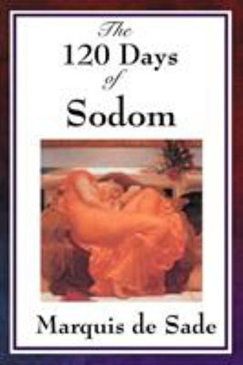The 120 Days of Sodom Paperback Marquis De Sade