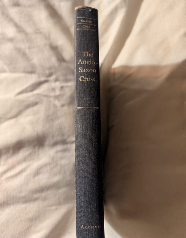 Anglo-Saxon Cross by William O Stevens 1977 Archon Books Ed.