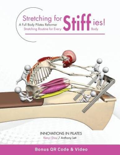 Stretching for Stiffies: A Full Body Pilates Reformer Stretching Rou – VERY GOOD