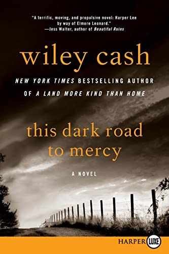 This Dark Road to Mercy: A Novel – Paperback, by Cash Wiley – Acceptable