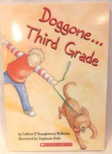 Doggone…third Grade – Paperback By Colleen O’Shaughnessy McKenna – VERY GOOD
