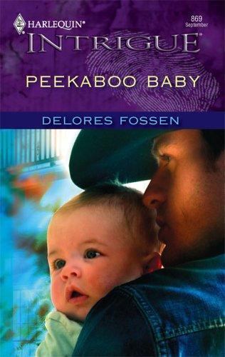 Peekaboo Baby; Harlequin Intrigue Seri- Delores Fossen, 9780373228690, paperback
