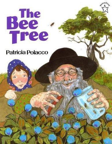 The Bee Tree by Polacco, Patricia