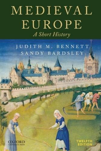Medieval Europe: A Short History – Paperback By Bennett, Judith M. – GOOD