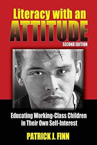 Literacy with an Attitude: Educating – Paperback, by Finn Patrick J. – Very Good