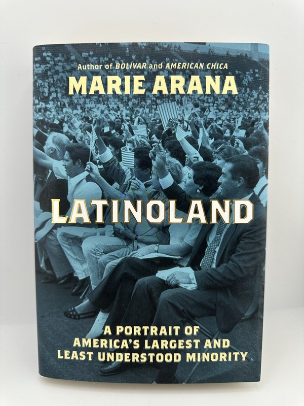 LatinoLand A Portrait of America’s Largest Minority Marie Arana HC 2024