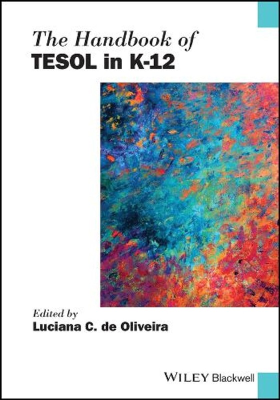 The Handbook of TESOL in K-12 by Luciana C. de Oliveira Paperback Book