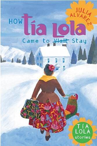 How Tia Lola Came to (Visit) Stay (The Tia Lola Stories) – Paperback – VERY GOOD