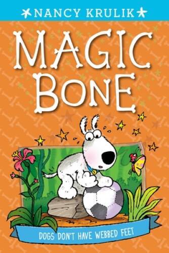 Dogs Don’t Have Webbed Feet #7 (Magic Bone) – Paperback – VERY GOOD